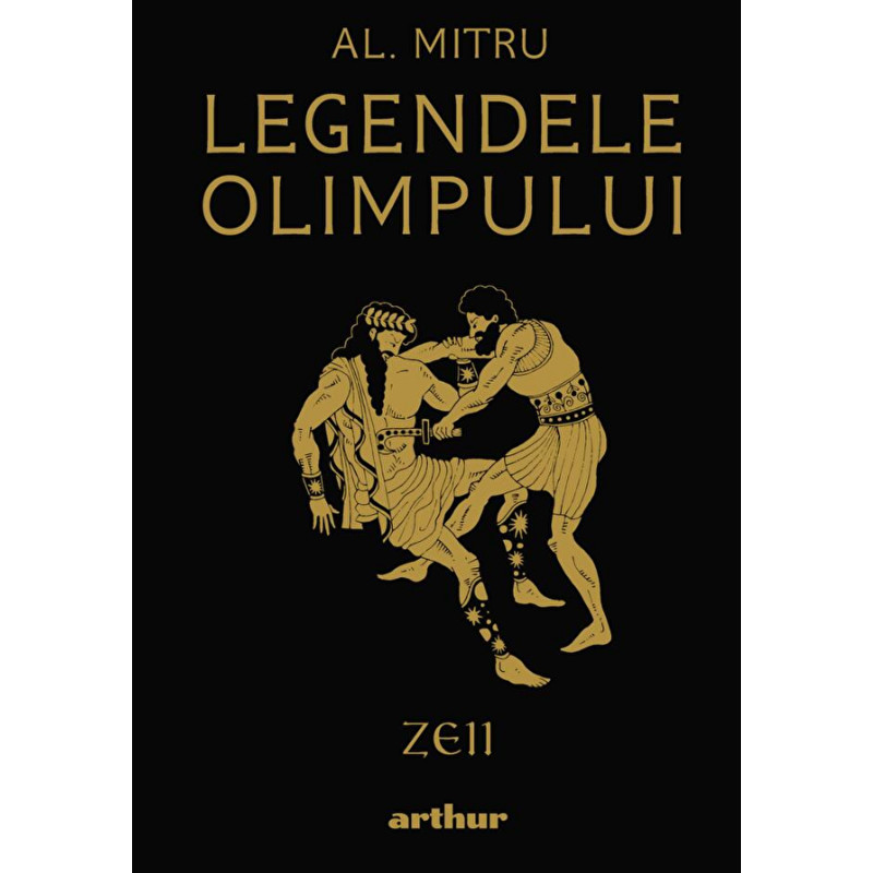 Legendele Olimpului: Zeii - Alexandru Mitru