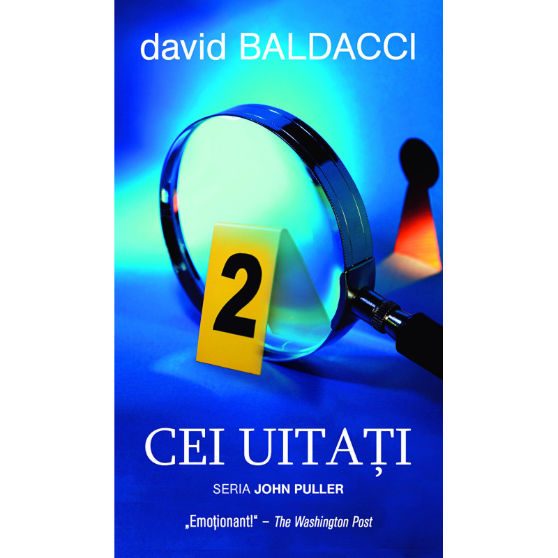 Cei uitati. Seria John Puller - David Baldacci