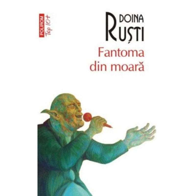 Fantoma din moara - Doina Rusti