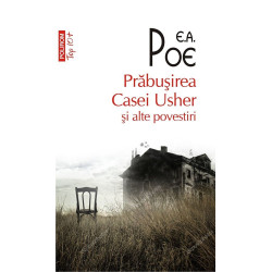 Prabusirea Casei Usher si alte povestiri - Edgar Allan Poe
