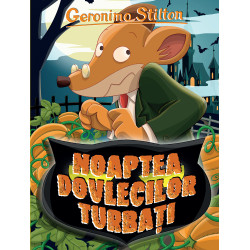 Noaptea dovlecilor turbati - Geronimo Stilton