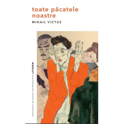 Toate pacatele noastre - Mihail Victus