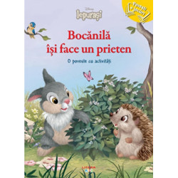 Disney. Iepurasi. Bocanila isi face un prieten. O poveste cu activitati - ***