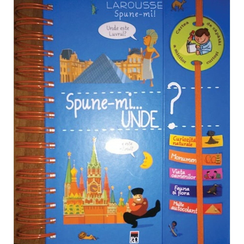 Spune-mi unde? Larousse Spune-mi! - ***