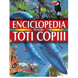 Enciclopedia pentru toti copiii - ***