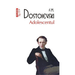 Adolescentul (Top 10+) - F.M. Dostoievski