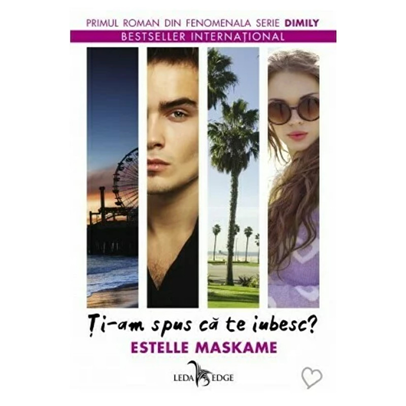 Ti-am spus ca te iubesc? - Estelle Maskame