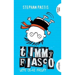 Tommy Fiasco. Uite ce-ai facut! Vol. 2 - Stephan Pastis