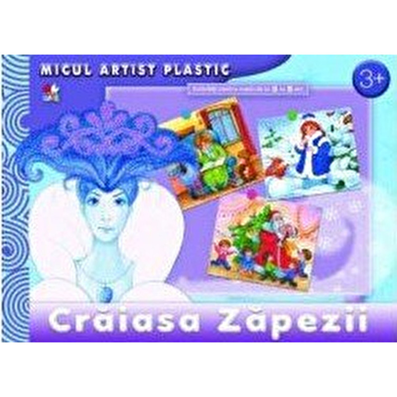 Craiasa Zapezii. Activitati pentru copiii de la 3 la 5 ani - ***