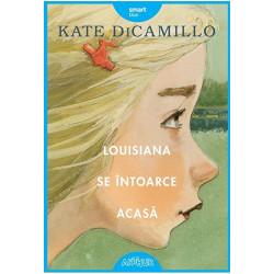 Louisiana se intoarce acasa - Kate DiCamillo