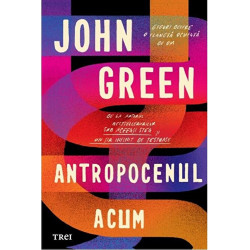 Antropocenul acum - John Green