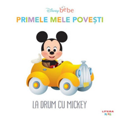 Disney bebe. Primele mele povesti. La drum cu Mickey - ***