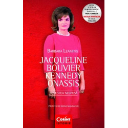 Jacqueline Bouvier Kennedy Onassis. Povestea nespusa - Barbara Leaming