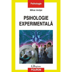 Psihologie experimentala. Ed. 2016 - Mihai Anitei
