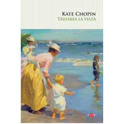 Trezirea la viata - Kate Chopin
