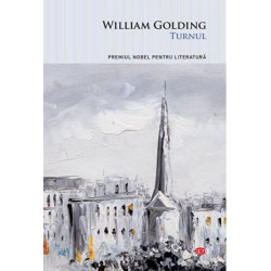Turnul. Carte pentru toti. Vol. 103 - William Golding