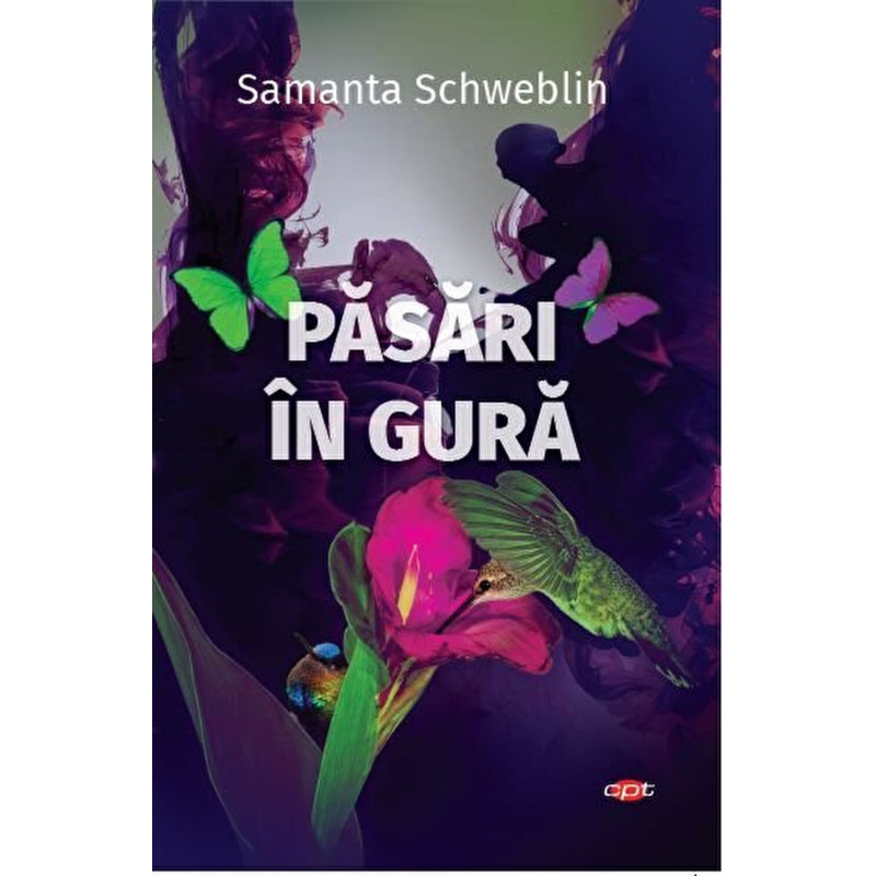 Pasari in gura - Samanta Schweblin