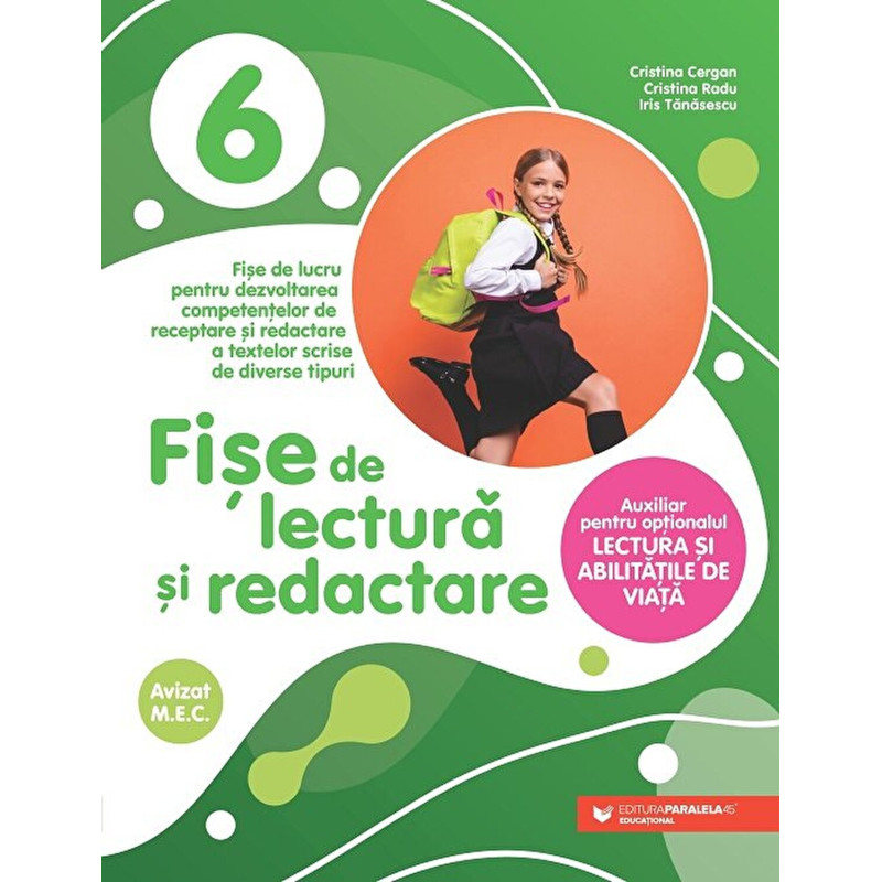 Fise de lectura si redactare. Auxiliar pentru optionalul Lectura si abilitati de viata. Clasa a VI-a - Cristina Cergan, Cristina