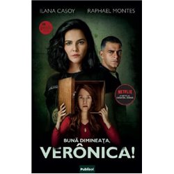 Buna dimineata, Veronica! | Ilana Casoy, Raphael Montes