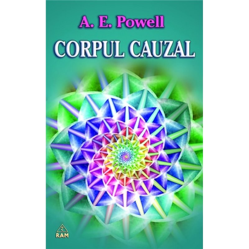 Corpul cauzal si sufletul | A. E. Powell