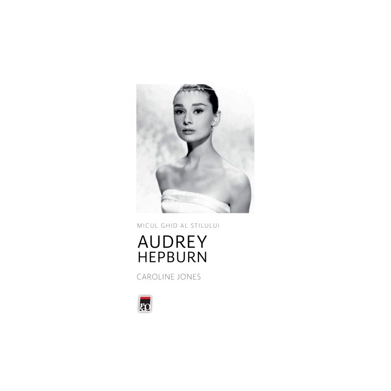 Micul ghid al stilului - Audrey Hepburn