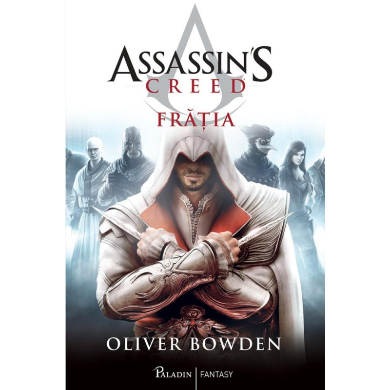 Fratia. Seria Assassin's Creed. Vol. 2