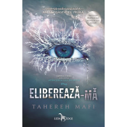 Elibereaza-ma. Atingerea lui Juliette Vol.2