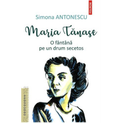 Maria Tanase. O fantana pe un drum secetos