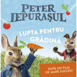 PETER IEPURASUL. LUPTA PENTRU GRADINA (bazat pe film)