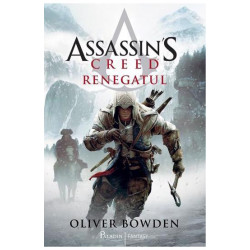 Renegatul. Seria Assassin's Creed. Vol. 5