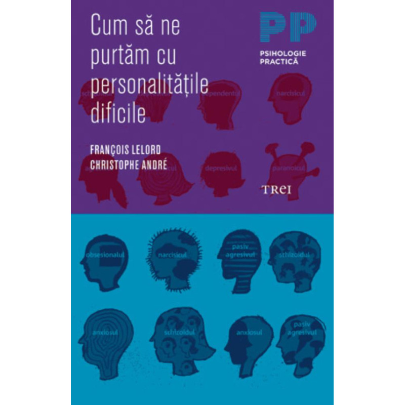 Cum să ne purtăm cu personalităţile dificile