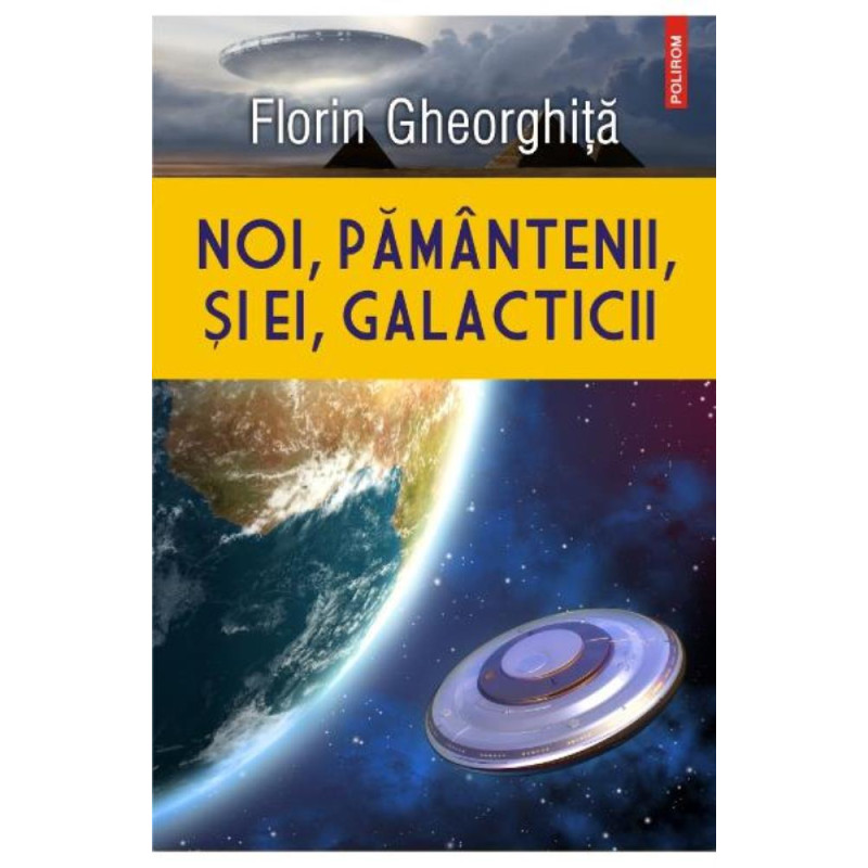 Noi, pamantenii, si ei, galacticii