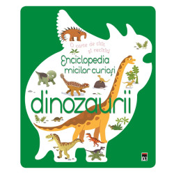 Enciclopedia micilor curiosi-dinozaurii