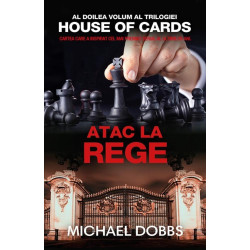 Atac la rege - Vol. 2 al trilogiei House of cards