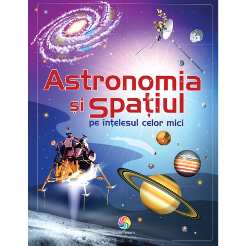 Astronomia și spațiul pe înțelesul celor mici