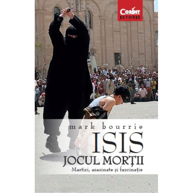 ISIS. Jocul morţii