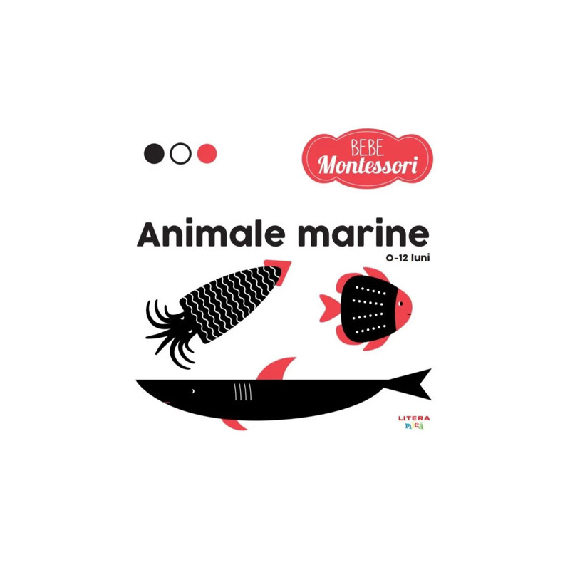 Bebe Montessori. Animale marine (0-12 luni)