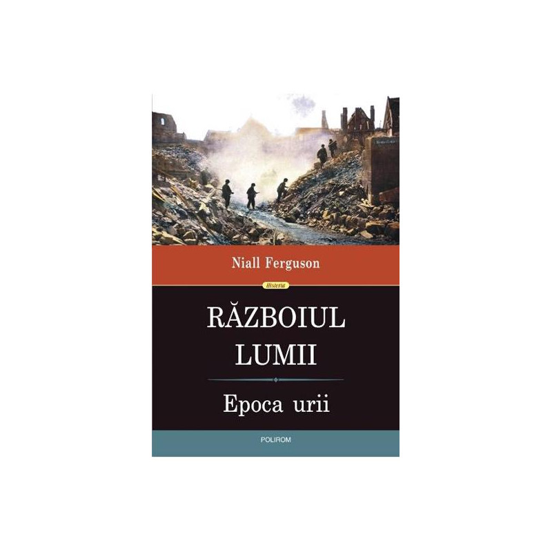 Razboiul lumii. Epoca unirii