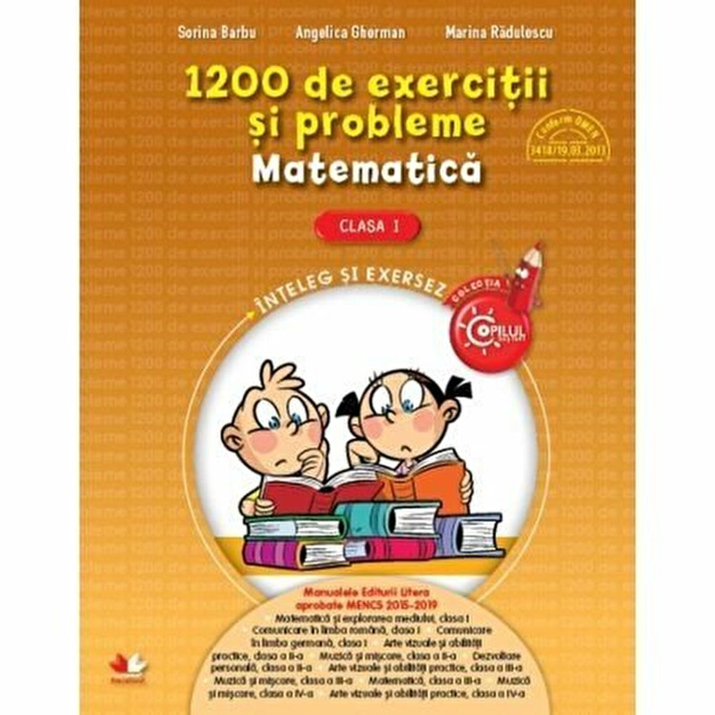 1200 de exercitii si probleme de matematica. Clasa I - ***