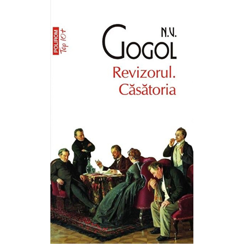 Revizorul. Casatoria - N.V.Gogol