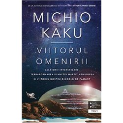 Viitorul omenirii | Michio Kaku