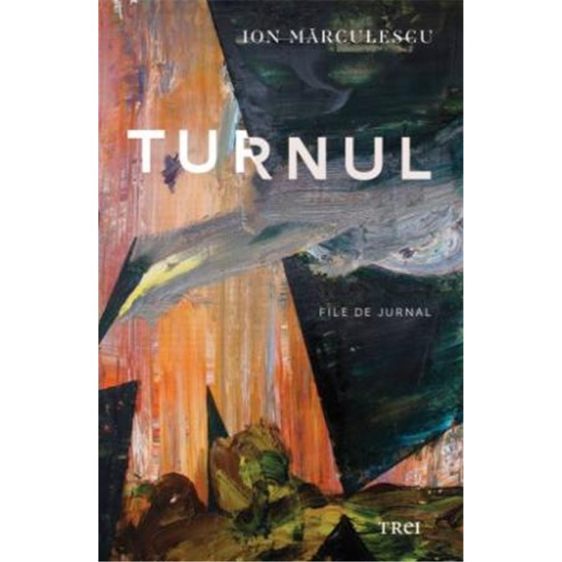 Turnul | Ion Marculescu
