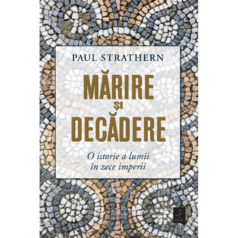 Marire si decadere | Paul Strathern