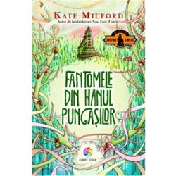 Fantomele din Hanul Pungasilor | Kate Milford