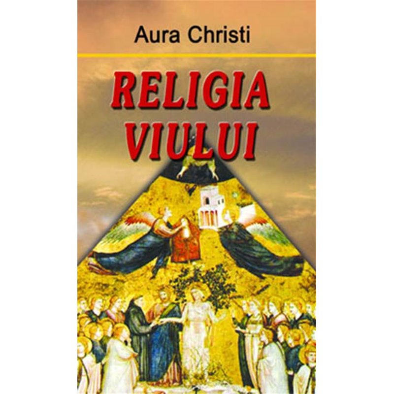 Religia viului | Aura Christi