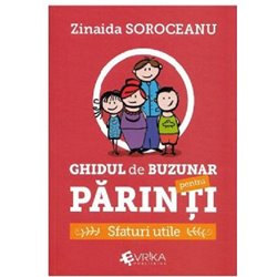 Ghidul de buzunar pentru parinti | Zinaida Soroceanu