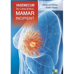 Vademecum in cancerul mamar incipient | Jayant S. Vaidya, Vivek Patkar