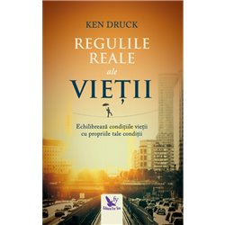 Regulile reale ale vietii | Ken Druck