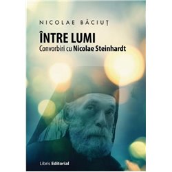 Intre lumi | Nicolae Baciut