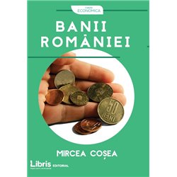 Banii Romaniei | Mircea Cosea